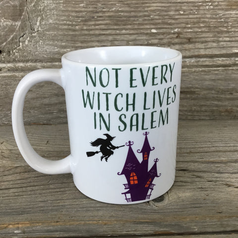Not Every Witch Lives in Salem Mug