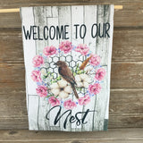 Welcome to our Nest Garden Flag
