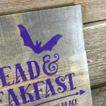 Dead and Breakfast Halloween Wood Sign