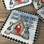 There is no place like Gnome for the Holidays Coasters Set of 4