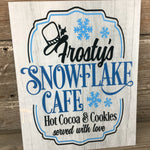 Frosty's Snowflake Cafe Aluminum Sign