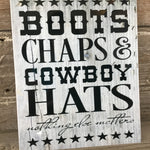 Boots Chaps & Cowboy Hats Aluminum Sign