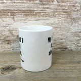 My Dog and I talk shit about you personalized Coffee Mug