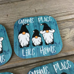 Gnome Place Like Home  Coasters Set of 4