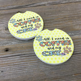 All I Need is Coffee and My Cat(s) Car Coasters, Set of 2 Car Coasters