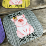 Kind of a Pig Deal Coasters Set of 4