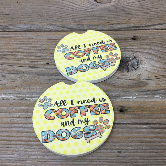 All I Need is Coffee and My Dog(s) Car Coasters, Set of 2 Car Coasters