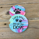 Life Goal Pet All The Dogs Car Coasters