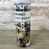 I Like Dogs More Than People Skinny Tumbler with Straw & Lid