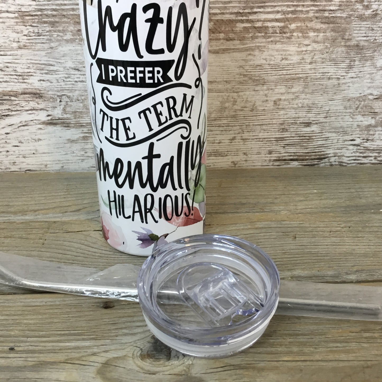 Crazy Chicken Metally Hilarious 20 oz Skinny Tumbler with Straw & Lid