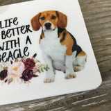 Life is Better with a Beagle Key chain