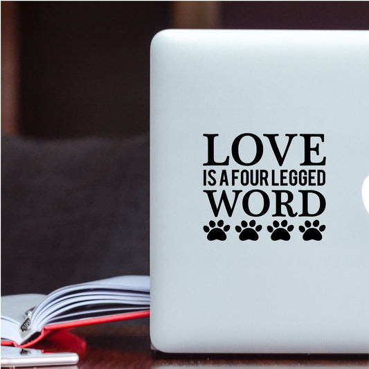 Love is a 4 Legged Word Window Decal