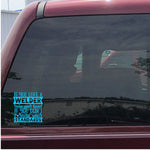If you Love a Welder Raise Your Hand Decal