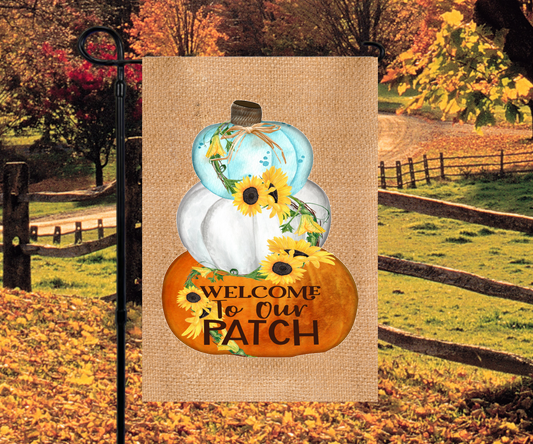 Welcome to Our Patch Pumpkins Fall Garden Flag