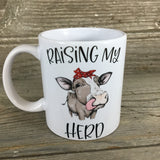 Raising My Herd 11 oz Cow Coffee Mug