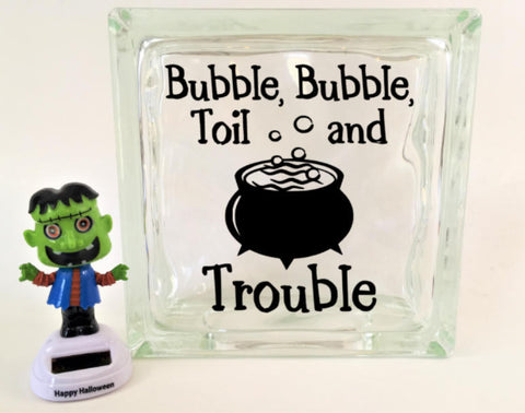 Bubble, Bubble, Toil and Trouble Halloween Glass Block Decal