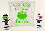 Bubble, Bubble, Toil and Trouble Halloween Glass Block Decal