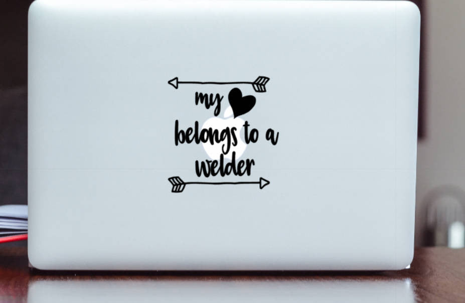 My Heart Belongs to a Welder Vinyl Decal